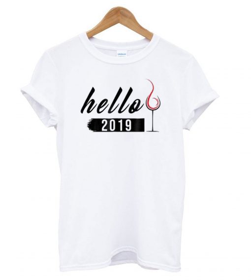 Hello 2019 Wine New Year T-shirt