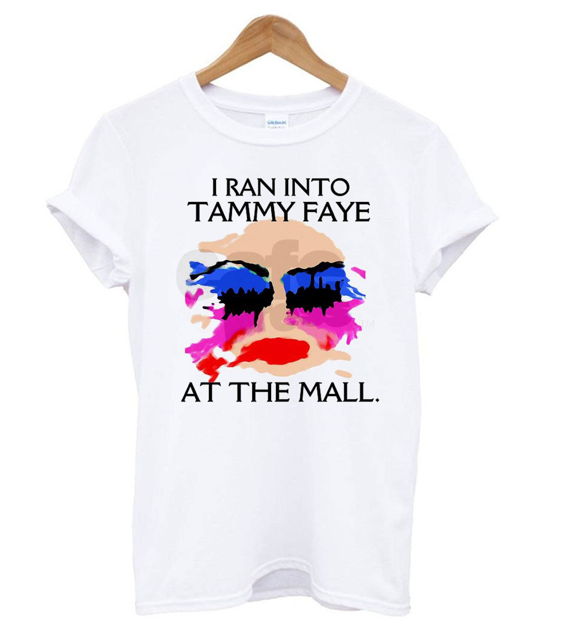 I Ran Into Tammy Faye Bakker At the Mall Tshirt