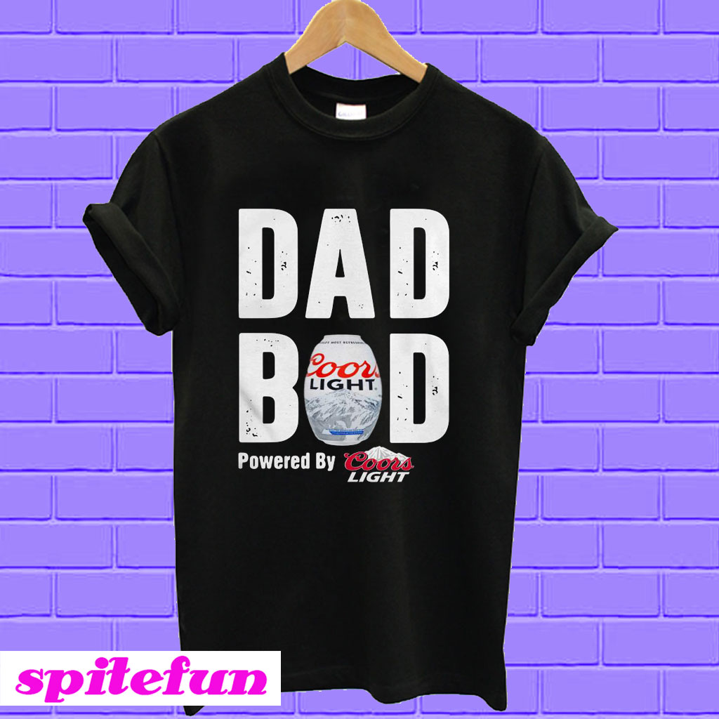 Dad Bod Powered By Coors Light Tshirt